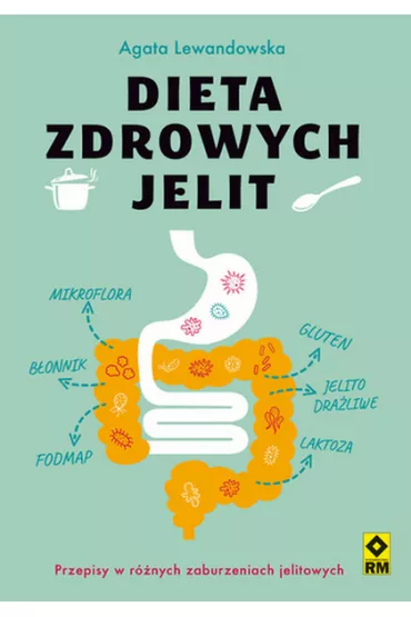 Dieta zdrowych jelit - Agata Lewandowska