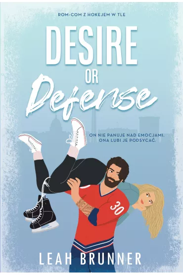 Desire or Defense. Tom 1 - Leah Brunner