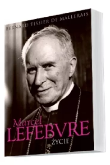 Marcel Lefebvre - Bernard Tissier