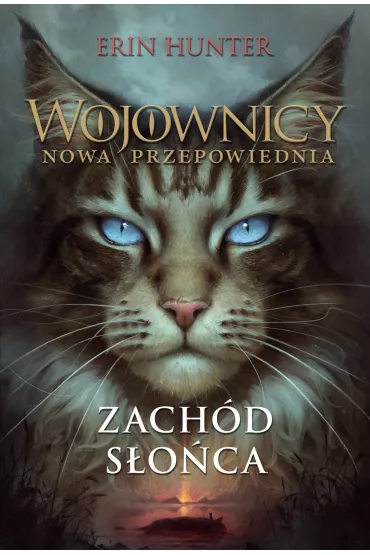 Zach�d s�o�ca. Wojownicy. Nowa przepowiednia. Tom 6 - Erin Hunter