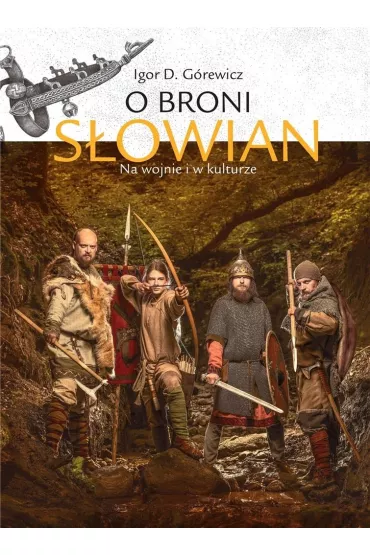O broni S�owian - Igor D. G�rewicz