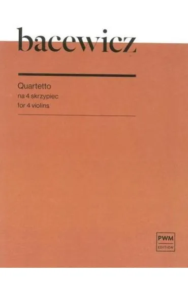 Quartetto na 4 skrzypiec - Gra�yna Bacewicz