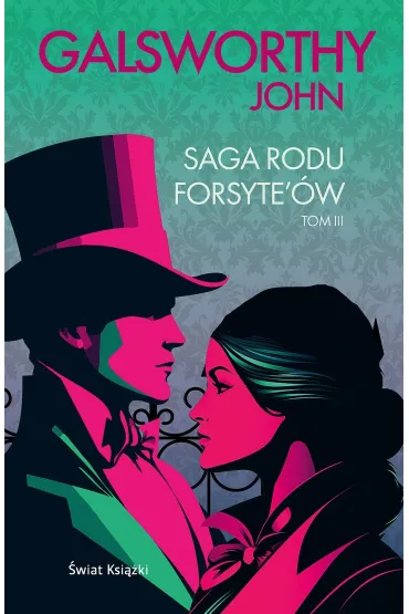 Saga rodu Forsyte`�w. Tom 3 - John Galsworthy