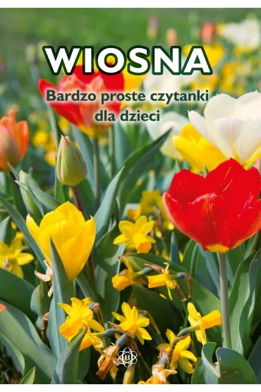 Wiosna. Bardzo proste czytanki dla dzieci - Magdalena Hinz