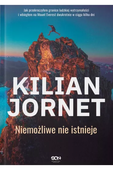 Kilian Jornet. Niemo�liwe nie istnieje - Kilian Jornet
