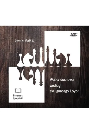 Audiobook Walka duchowa wed�ug �w. Ignacego Loyoli mp3 - Seweryn W�sik