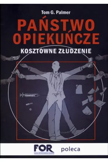 Pa�stwo opieku�cze. Kosztowne z�udzenie - Palmer G Tom