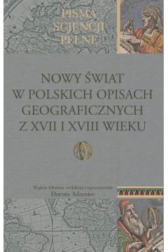 eBook Nowy wiat w polskich opisach geograficznych z XVII i XVIII wieku pdf