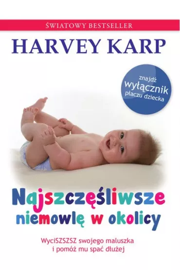 Najszcz�liwsze niemowl� w okolicy - Harvey Karp