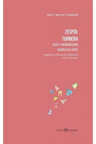 Zesp� Turnera. G�osy i do�wiadczenia t.1 i t.2