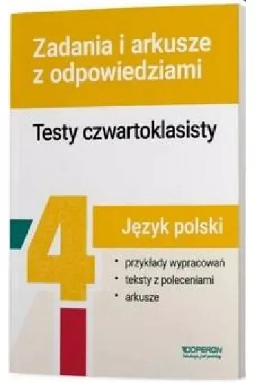 J�zyk polski. Testy czwartoklasisty. Zadania i arkusze z odpowiedziami - Danuta Grabowska, Agnieszka Lampkowska, Karina J�zefczyk, Katarzyna  B�benek
