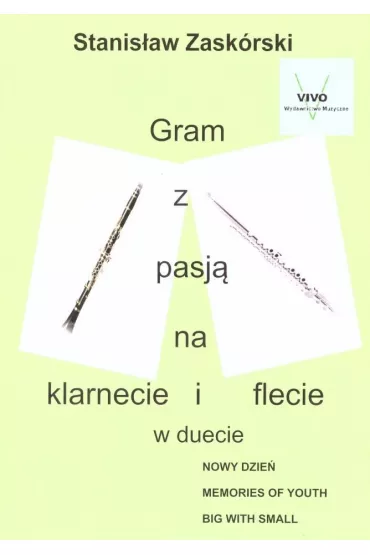 Gram z pasj� na klarnecie i flecie w duecie - Stanis�aw  Zask�rski