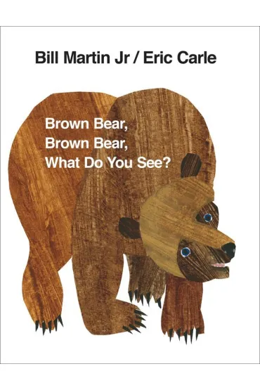Brown Bear, Brown Bear, What Do You See? wer. angielska - Eric Carle