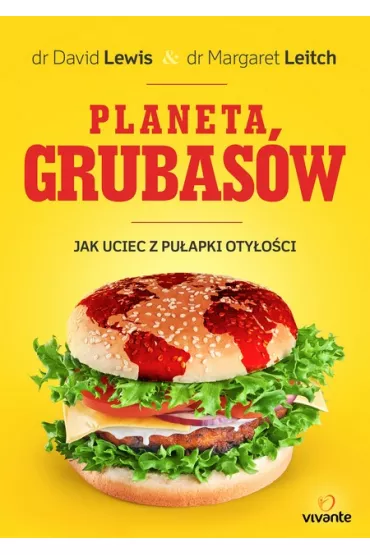 Planeta grubas�w. Jak uciec z pu�apki oty�o�ci - Margaret Leitch, David Lewis