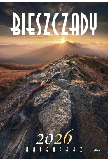 Kalendarz 2026 Bieszczady - Miko�aj Gospodarek, Karol Nienartowicz, Katarzyna  Gubrynowicz, Matysiakowie Agata i Mateusz