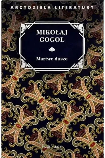 Martwe dusze - Miko�aj Gogol
