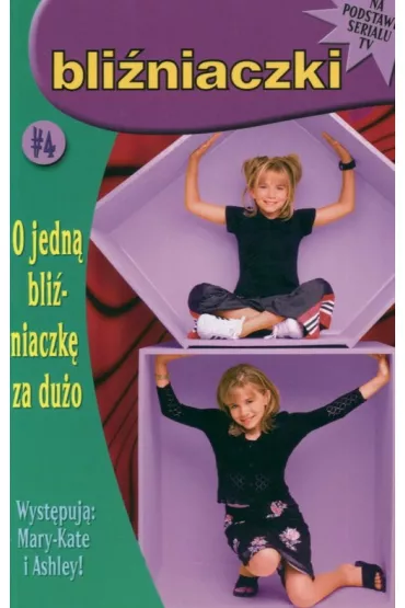 Bli�niaczki O jedn� bli�niaczk� za du�o tom 4