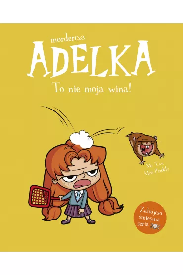 Mordercza Adelka. To nie moja wina! - Mr Tan, Miss Prickly