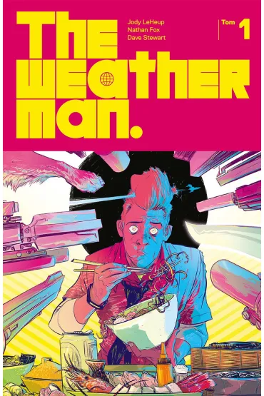 The Weatherman. Tom 1 - Jody  LeHeup, Nathan Fox