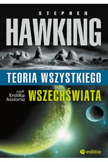 Teoria wszystkiego, czyli kr�tka historia wszech�wiata - Stephen Hawking