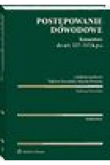 Post�powanie dowodowe. Komentarz