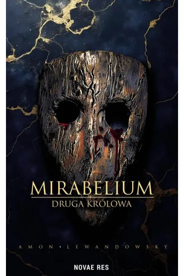 Druga kr�lowa. Mirabelium - Amon Lewandowsky