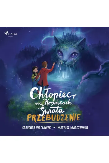 Audiobook Ch�opiec na kra�cach �wiata. Przebudzenie mp3 - Mateusz Marczewski, Grzegorz  Wac�awek