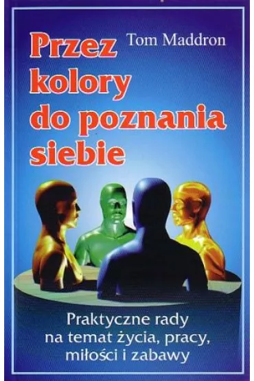 Przez kolory do poznania siebie - Tom Maddron