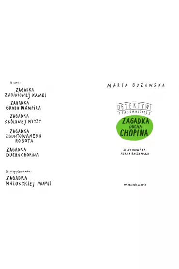 Zagadka ducha Chopina. Detektywi z Tajemniczej 5. Tom 5 - Marta Guzowska