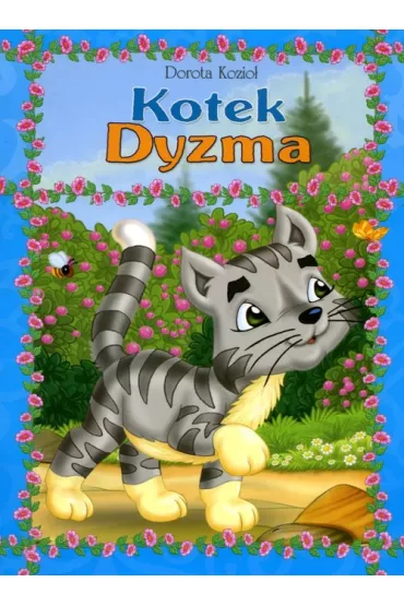 Seria futrzana. Kotek Dyzma - Dorota Kozio�