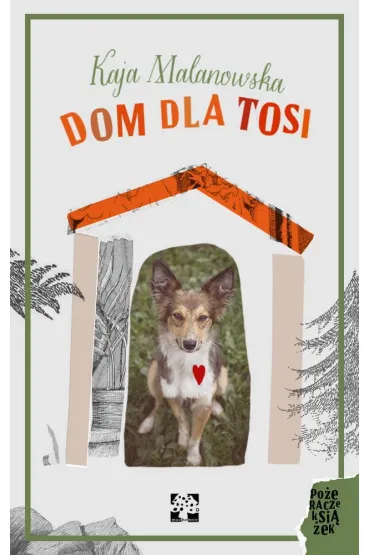 Dom dla Tosi - Katarzyna Radziwi��