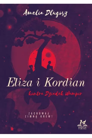 Eliza i Kordian kontra Dziadek Wampir - Amelia D�ugosz