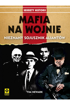 Mafia na wojnie. nieznany sojusznik aliantw br