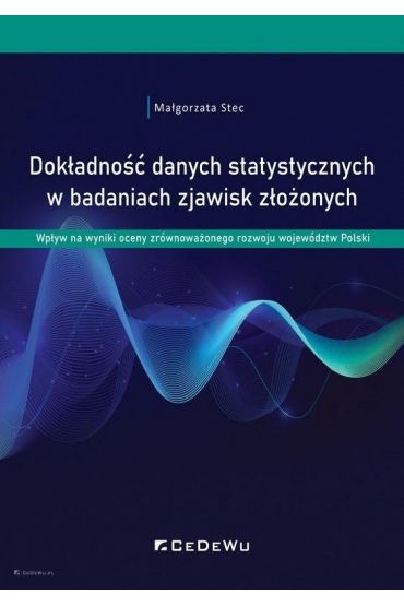 Dokładność danych statystycznych w badaniach zjawisk złożonych.