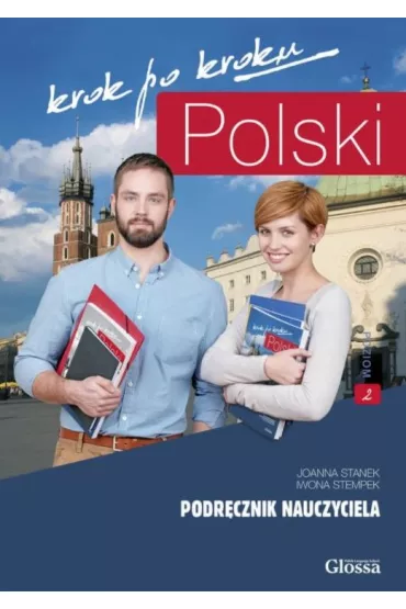 Polski krok po kroku. Podr�cznik dla nauczyciela 2 - Iwona Stempek, Joanna Stanek