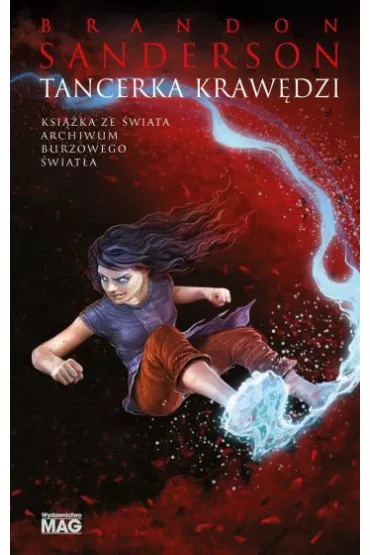 Tancerka kraw�dzi. Archiwum Burzowego �wiat�a. Tom 2.5 - Brandon Sanderson