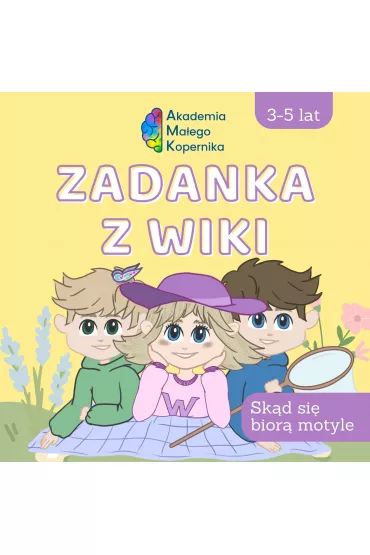Zadanka z Wiki Sk�d si� bior� motyle