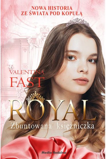 Zbuntowana księżniczka. Royal. Tom 7