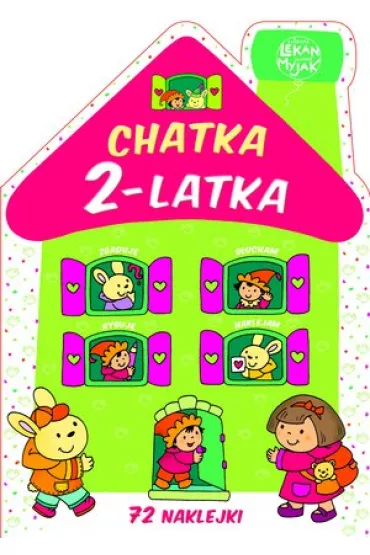 Chatka 2-latka - Elbieta Lekan , Joanna Myjak
