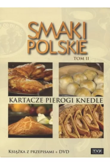 Smaki polskie T.2 Kartacze pierogi + DVD - Agnieszka Niemcewicz, Grzegorz Russak, Ma�gorzata Motecha-Pastuszko, Marcin Wysocki