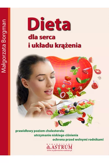 Dieta dla serca i uk�adu kr��enia - Ma�gorzata Borgman