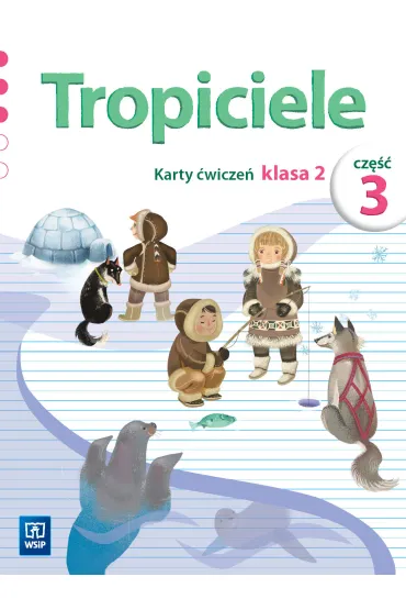 Tropiciele. Karty �wicze�. Klasa 2. Cz�� 3