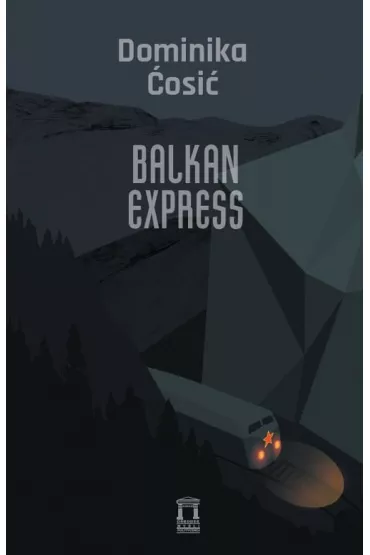 Balkan Express - Dominika Cosic