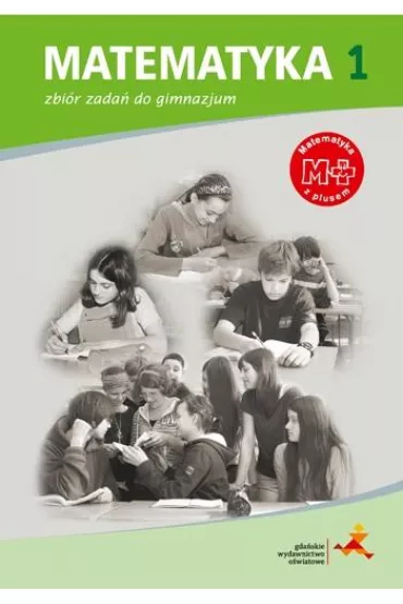Matematyka z plusem 1. Zbi�r zada� do gimnazjum - Marcin Braun, Marek Pisarski, Jacek Lech