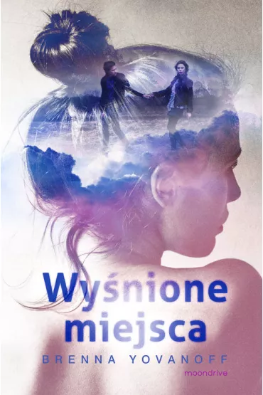 Wy�nione miejsca - Brenna Yovanoff