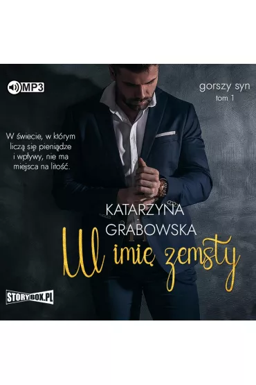 Audiobook W imi� zemsty. Gorszy syn. Tom 1 CD - Katarzyna Grabowska