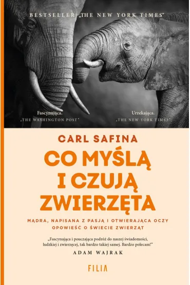 Co my�l� i czuj� zwierz�ta - Carl  Safina