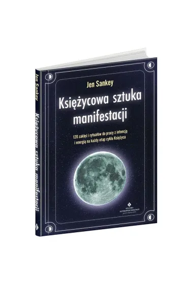 Ksi�ycowa sztuka manifestacji - Jen  Sankey