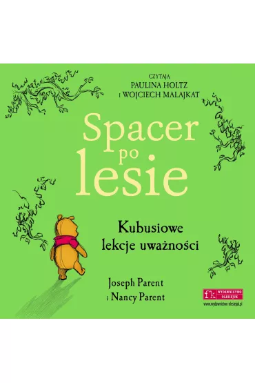 Audiobook Disney. Spacer po lesie. Kubusiowe lekcje uwa�no�ci mp3 - Nancy Parent, Joseph Parent