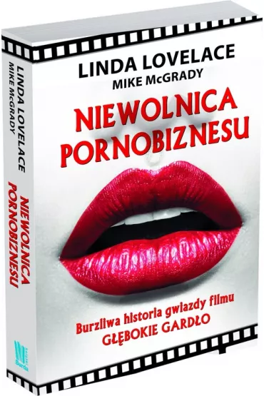 Niewolnica pornobiznesu burzliwa historia gwiazdy filmu g��bokie gard�o - Linda Lovelace, Mike McGrady